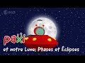 Paxi et notre lune phases et clipses