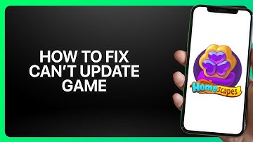How To Fix “Can’t Update Game” In Homescapes 2025! Tutorial