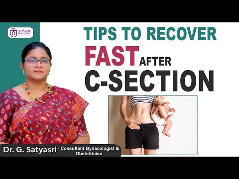 How to Recover Fast After C-Section Delivery?, Postpartum Care, Dr. G.  Satyasri