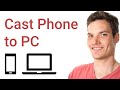 How to Cast Phone to PC