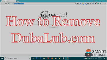 How to Remove DubaLub.com from All Browsers (Chrome, Firefox, Edge, IE)