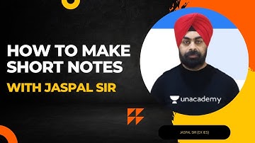 HOW TO MAKE SHORT NOTES WITH JASPAL SIR