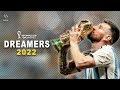 Lionel messi  dreamers  fifa world cup qatar 2022  skills goals  assists 2022