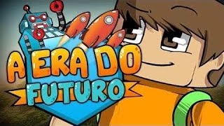 ModPack A era do futuro com Servidor !