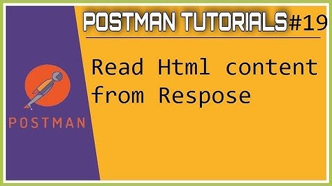 #Tutorials 19 || Postman Read Html value from postman
