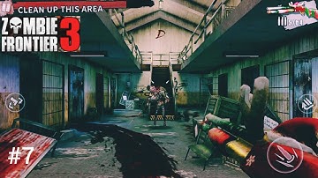 Zombie Frontier 3: FPS shooter - walkthrough part 7 (iSO, Android)