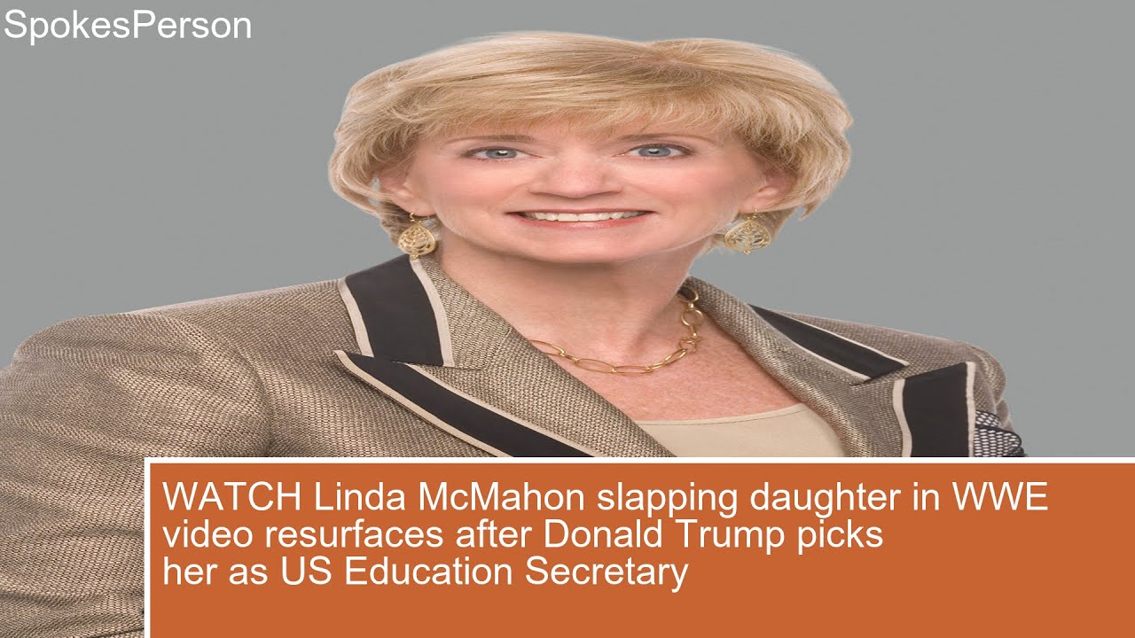 WATCH Linda McMahon slapping daughter in WWE video resurfaces after Donald Trump picks her as U