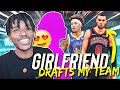 I Let My Girlfriend Draft My Team To Rebuild in NBA 2K21 Next-Gen