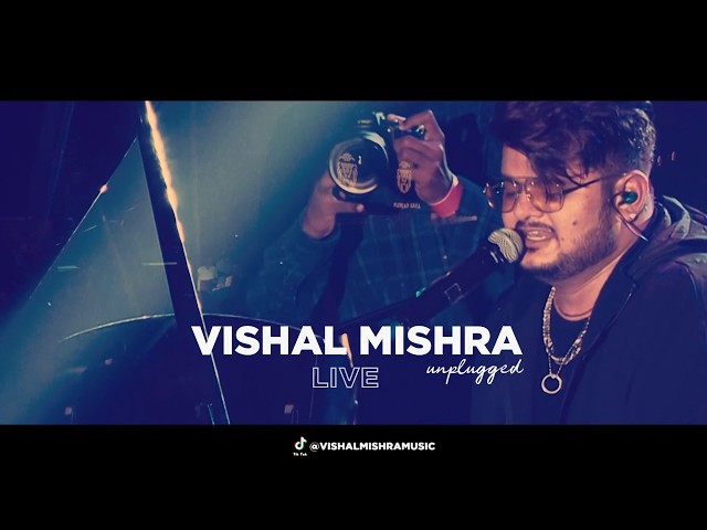TERE BIN | UNPLUGGED | VISHAL MISHRA LIVE class=