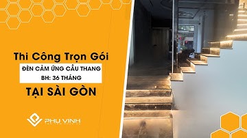Thi Công Trọn Gói Đèn Cảm Ứng Cầu Thang Tại Sài Gòn | Hotline: 0907.826.998