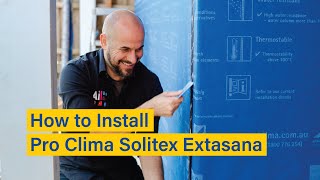 How to Install Pro Clima Solitex Extasana