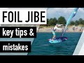 🔑 THE KEY TO THE FOIL JIBE in 3 STEPS | the only tutorial you'll need