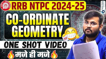 RRB NTPC Maths 2024-25 | Complete NTPC Co-ordinate Geometry | Maths One Shot Revision by Sahil Sir