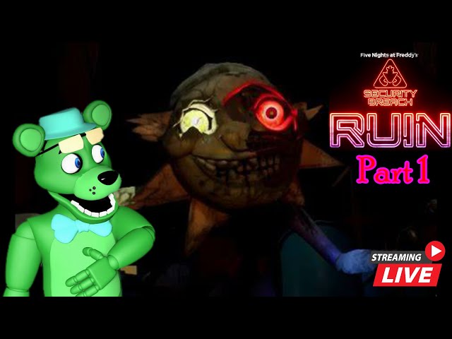 Five Nights at Freddy's Security Breach: RUIN - Part 1 