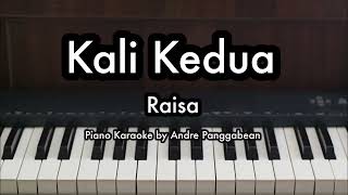 Kali Kedua - Raisa | Piano Karaoke by Andre Panggabean