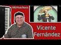 Reaction to Vicente Fernández singing Volver Volver (Return, Return) live