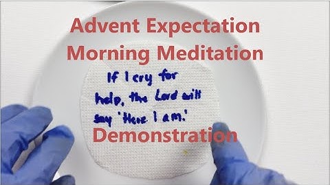 Advent Expectation Session One Meditation Demonstration