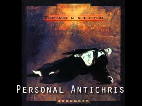 Xcarnation — Xcarnation - 01 Personal Antichrist