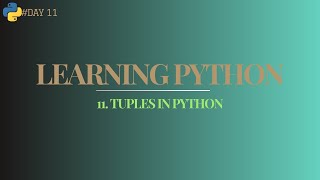 Celebrity 11. TUPLES IN PYTHON || LEARNING PYTHON || #day11 Profile