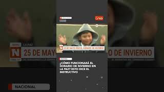 ¿Cómo funcionará el horario de invierno en La Paz? Esto dice el instructivo