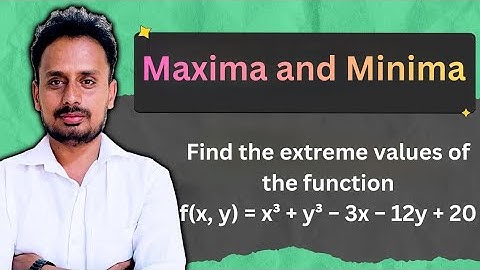 extreme values of function | Maxima and minima engineering mathematics | Partial Differentiation 