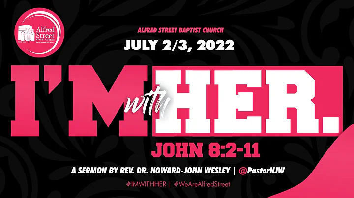 "I'm with Her Rev. Dr. Howard-John Wesley