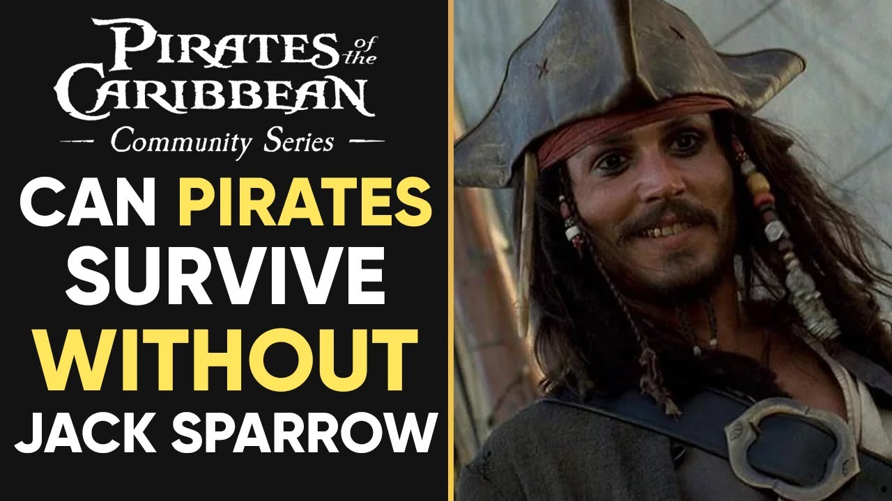 Can Pirates of The Caribbean SURVIVE Without Jack Sparrow? - YouTube