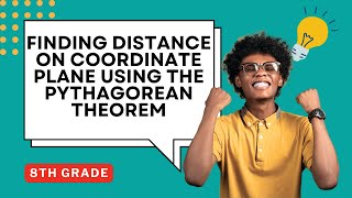 Finding Distance on the Coordinate Plane Using Pythagorean Theorem  Guided Notes for 8th Grade Math