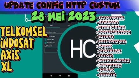 UPDATE | CONFIG HTTP CUSTOM | Axis Game, Axis XL Edukasi, XL Akrab, Flex, Wlg, Tiktok, [ 28 mei ]