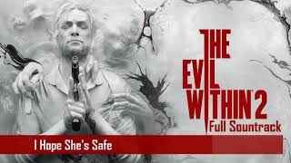 The Evil Within 2 Soundtrack - I Hope Shes Safe