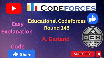 Garland || Educational Codeforces Round 145 (Div. 2) || Codeforces