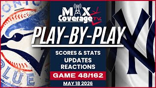 🔴LIVE - Toronto Blue Jays vs New York Yankees - Play-By-Play &amp; Reactions (5/18/26)