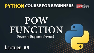 Pow Function in Python | Lecture 65 | Python for Beginners