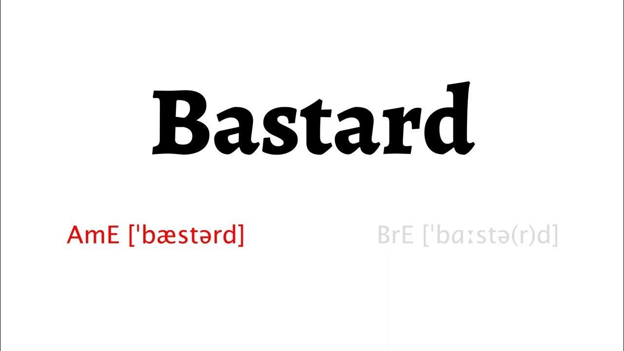 How to Pronounce bastard in American English and British English YouTube