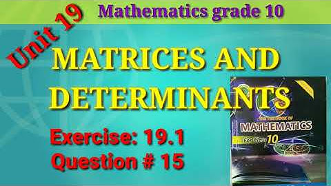 Exercise 19.1 Q 15 | Matrices| Maths class 10 Sindh board @eduworld360