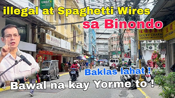 Binondo Manila pinapa Zero Spaghetti Wires NA ! KITA AGAD ANG RESULTA ! YORME JULY 2025