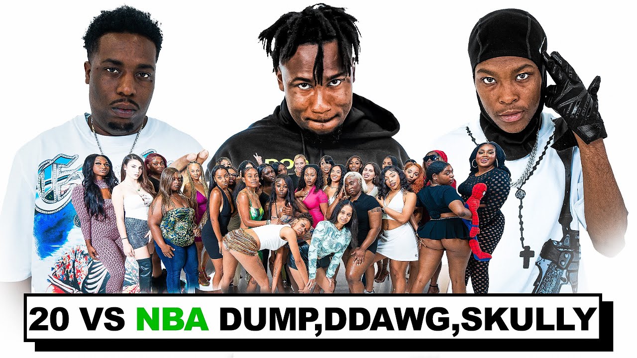 20 WOMEN VS NBA: LIL DUMP, DDAWG & SKULLY
