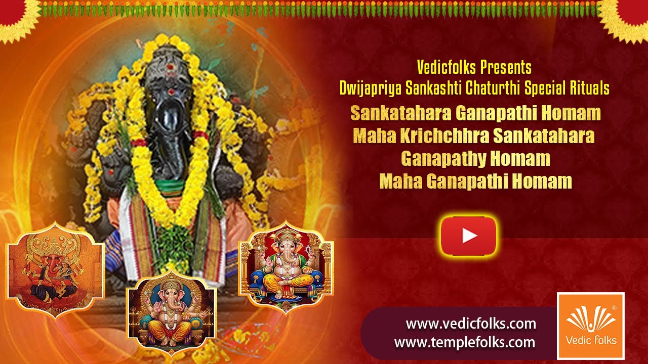 Sankatahara Ganapathi, Maha Krichchhra Sankatahara Ganapathy and Maha Ganapathi Homam | Vedicfolks