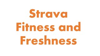 How to Use Strava's Fitness & Freshness Tool