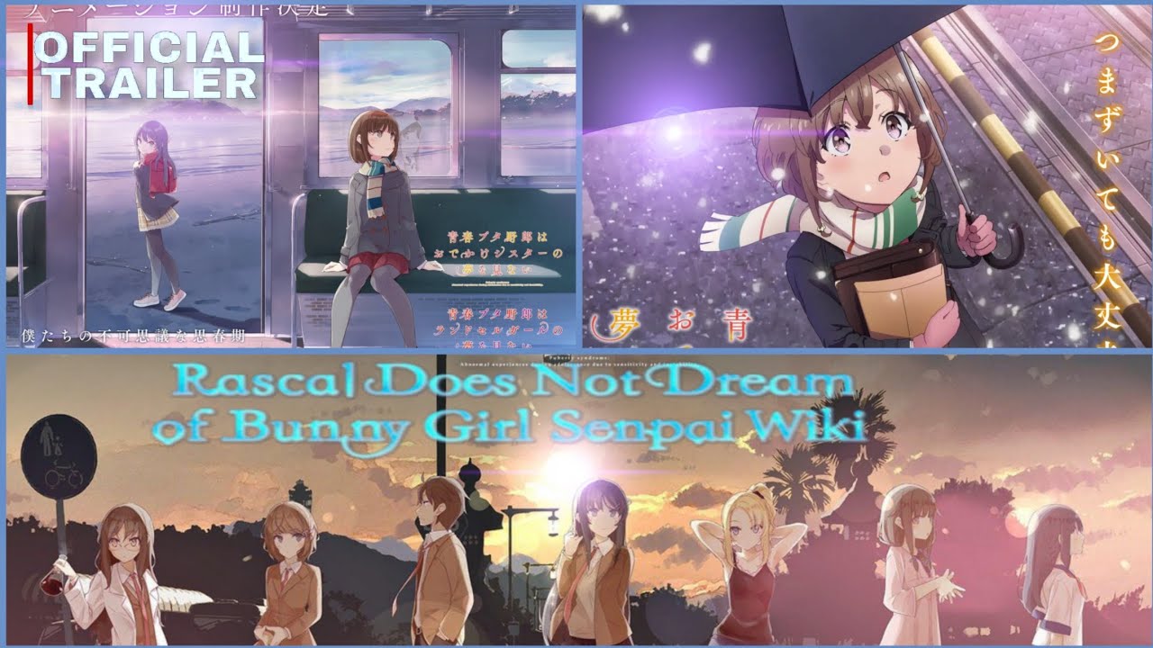 Seishun Buta Yarou wa Bunny Girl Senpai no Yume wo Minai Wiki