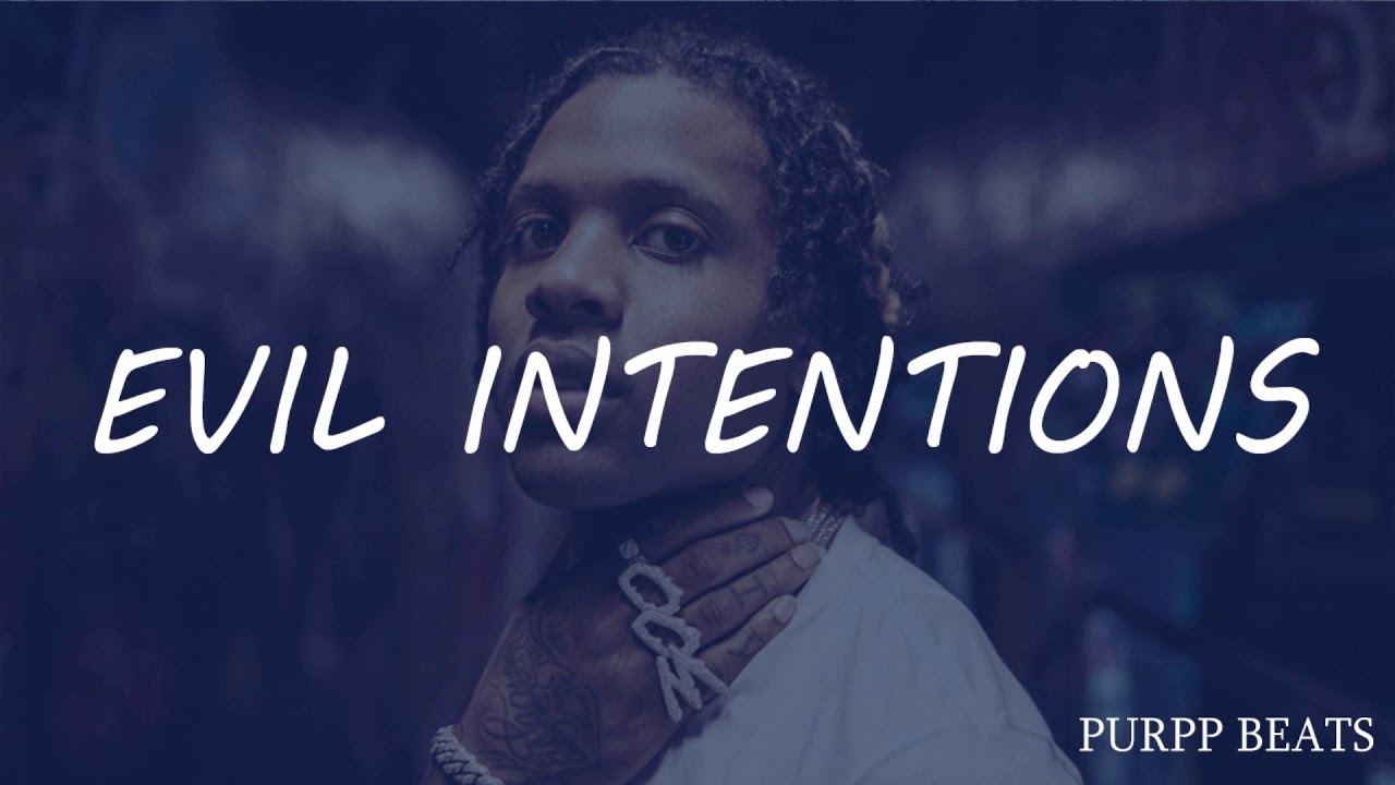 New 2019 Lil Durk OTF Type Beat "Evil Intentions" Ft Yfn Lucci Prod: Purpp Beats