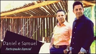 Video thumbnail of "Daniel e Samuel - Historia das Assembleia de Deus - In Special"