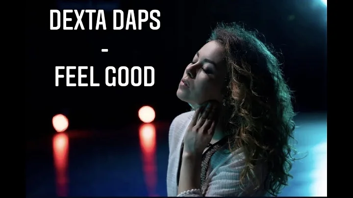 DEXTA DAPS - FEEL GOOD / DANCE VIDEO PROJECT by Ju...