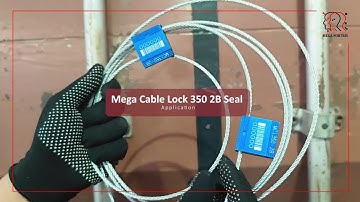 Mega Cable Lock 350 2B Seal Application