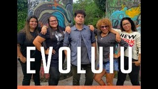 Evoluiu - Kevin O Chris | COREÓGRAFO RENATO CARVALHO