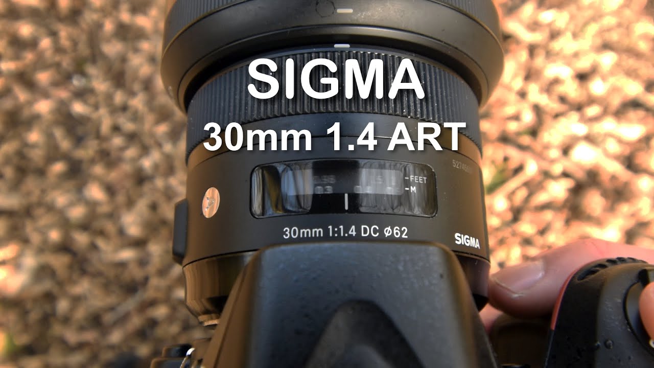 The Cheapest Sigma ART Lens 30mm 1.4 ART YouTube