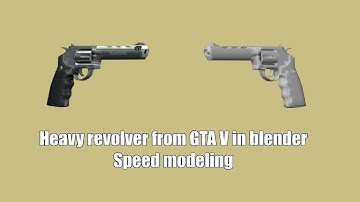 Heavy Revolver from GTA V in Blender 3D. Speed modeling #4