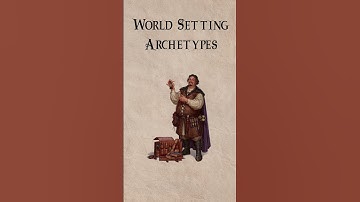 In a World of the New Age | World Setting Archetypes!