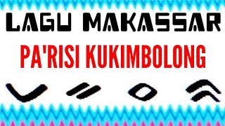 LAGU MAKASSAR - PA'RISI KUKIMBOLONG # ISMAIL WAHID