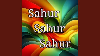 Download Lagu Sahur Sahur Sahur MP3